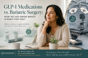 GLP-1 weight loss medications vs. bariatric surgery with B+A Surgeons in Austin, Texas